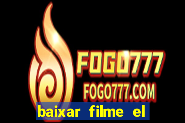 baixar filme el dorado (1966 dublado)